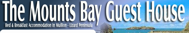 Bed and Breakfast Mullion- The Mounts Bay Guest House