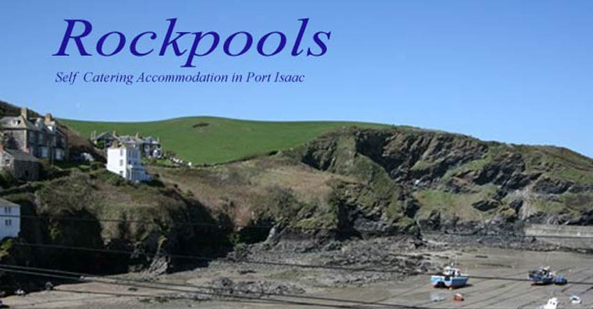 Rockpools  Self Catering in Port Isaac