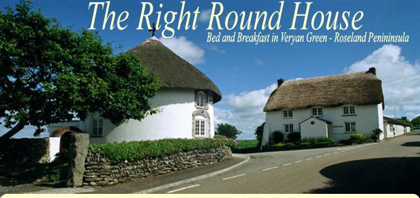 The Right Round House - Bed and Breakfast in the Roseland Peninsula
